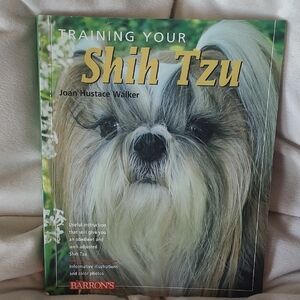 Training Your Shih Tzu Book by Joan Hustace Walker